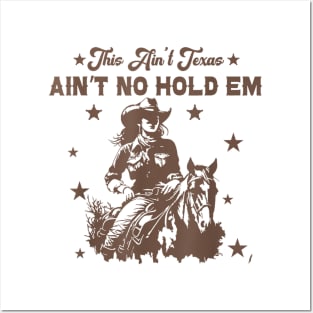 This Ain't Texas Ain't No Hold Em Posters and Art